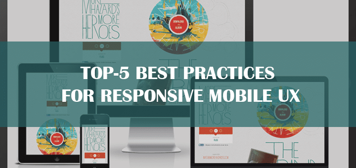 Top-5 Best Practices  for Responsive Mobile UX
