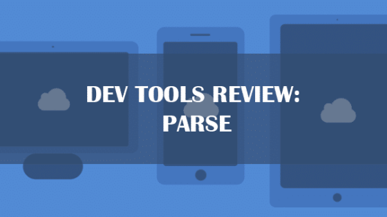 Dev Tools Review: Parse
