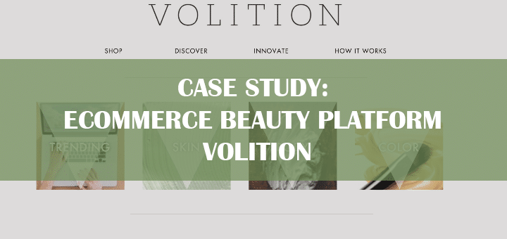 Case Study: e-Commerce Beauty Platform Volition