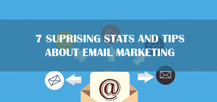7 Surprising Stats and Tips about Email Marketing