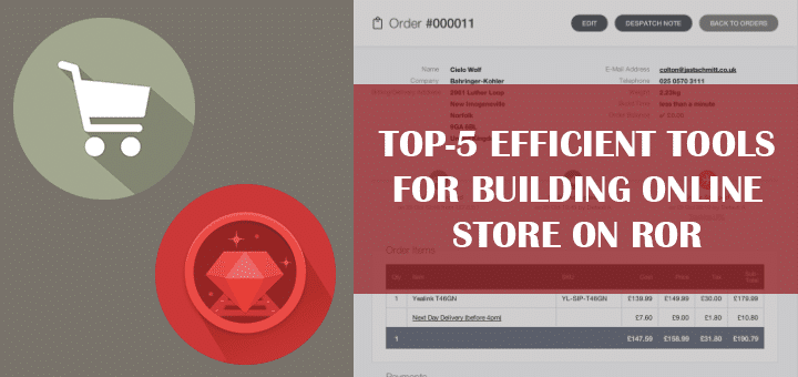 Top-5 Efficient Tools for Building Online Store on RoR