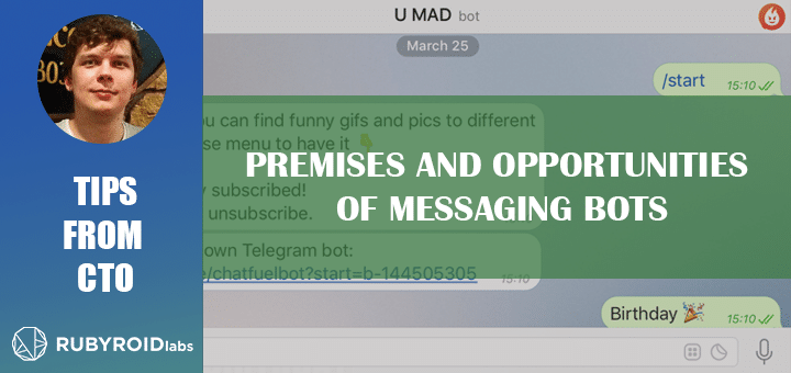 Premises and Opportunities of Messaging Bots