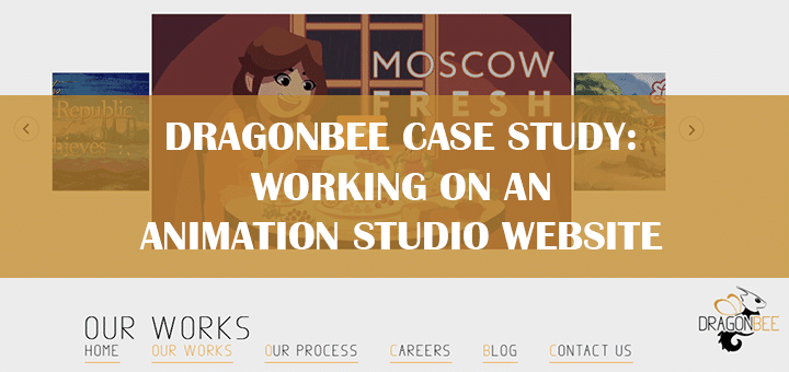 Dragonbee Case Study: Working on an Animation Studio Website