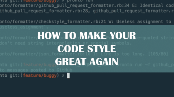 How to Make Your Code Style Great Again