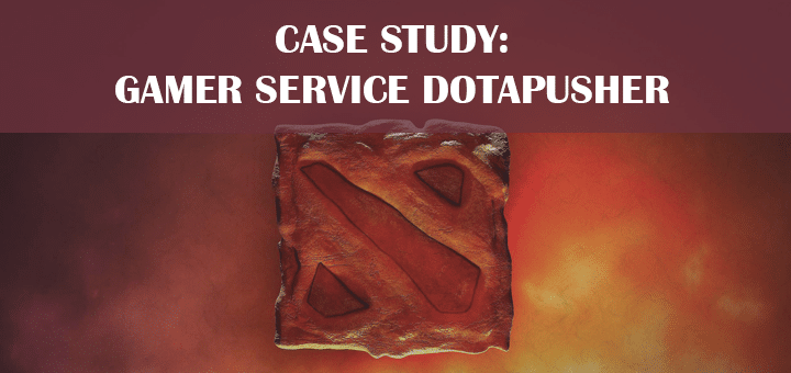 Case Study: Gamer Service Dotapusher