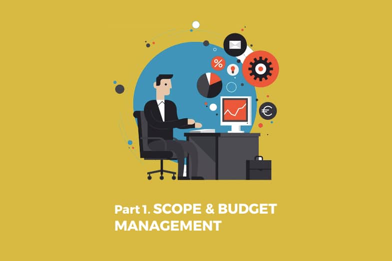 Customer Pitfalls. Part 1: Scope & Budget Management