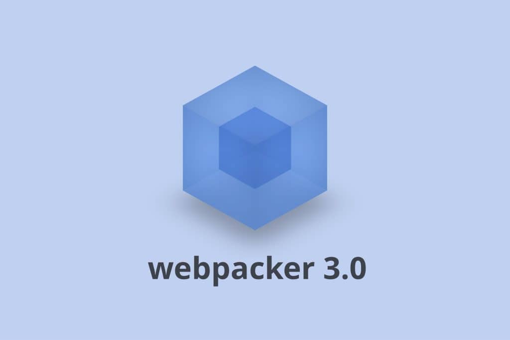 Welcome Release of Webpacker 3.0