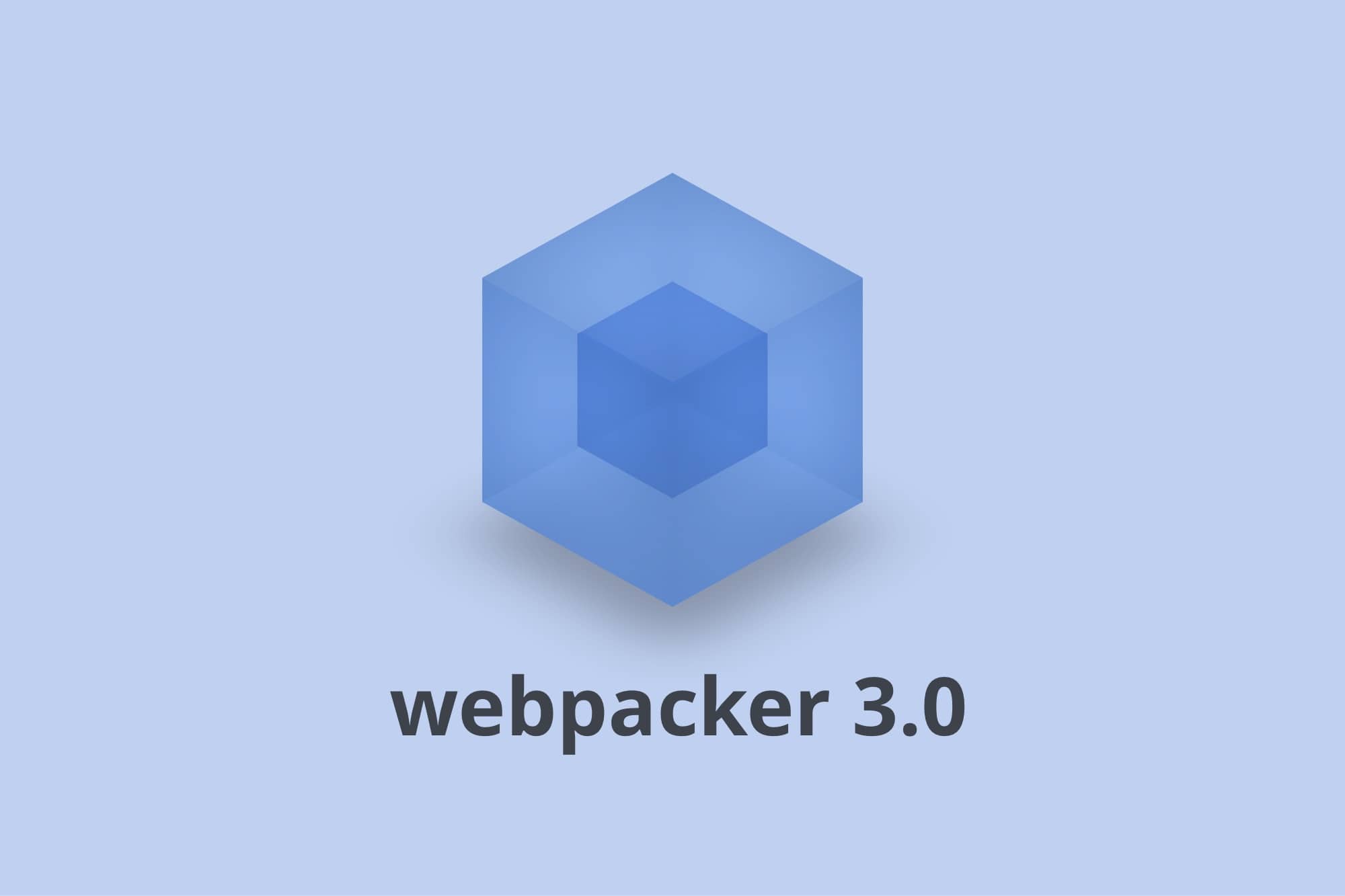 Welcome Release of Webpacker 3.0
